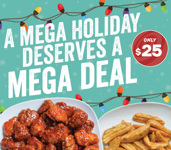 Mega Deal — Delivering Big Flavor for Only $25!