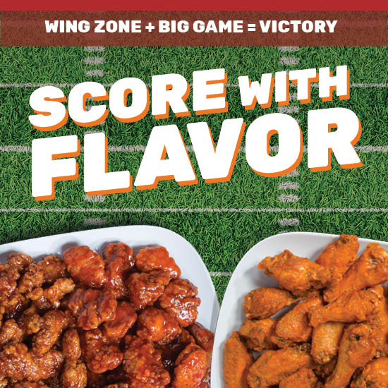 Wing Zone + Big Game: SCORE with Flavor